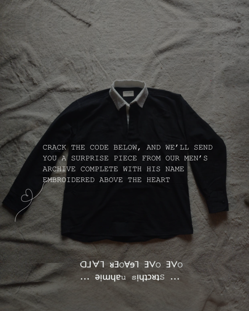 Crack the secret message and unlock an exclusive surprise from our men’s collection embroidered with his name over the heartEach decoded message reveals a personalized reward that lasts only while stocks do